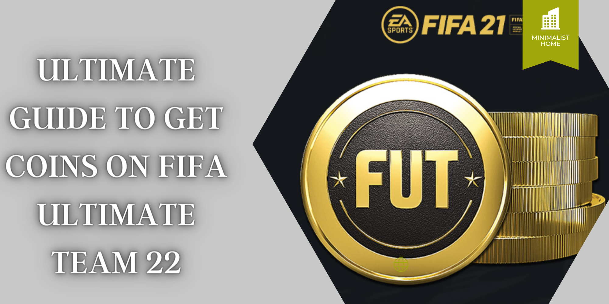 Ten Ultimate Guide to get Coins on FIFA Ultimate Team 22