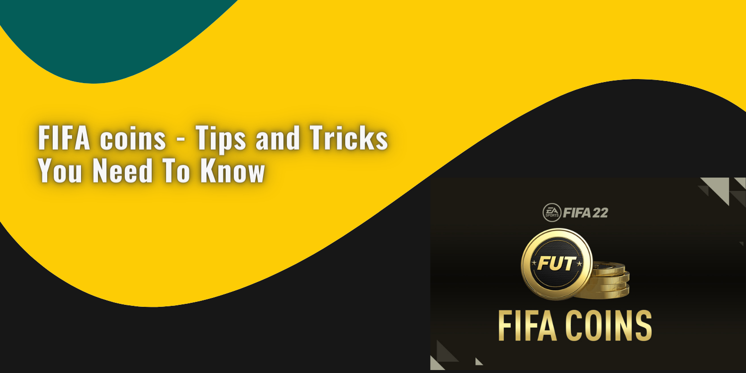 FIFA Fut Coins - Tips and Tricks You Need To Know How To Get Coins